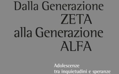 Dalla Generazione ZETA alla Generazione ALFA. Adolescenze tra inquietudini e speranze, Ave, Roma 2025, a cura di Luciano Caimi