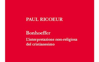 Paul Ricoeur. Bonhoeffer. L’interpretazione non-religiosa del cristianesimo. Curato e tradotto da Ilario Bertoletti, Morcelliana, Brescia, 2025